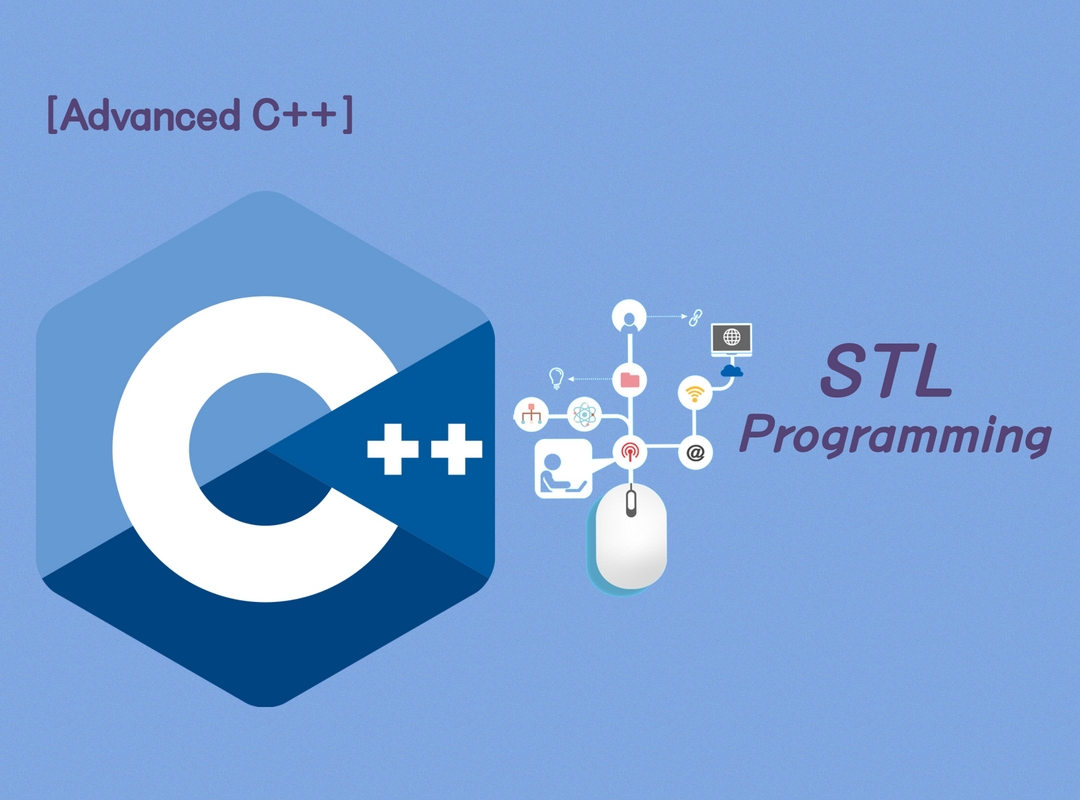 [Advanced C++]Programming_C++ STL Programming